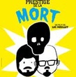Le Prestige de la mort - Le Prestige de la mort