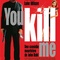 Affiche du film You Kill Me  - You Kill Me  