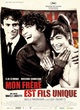 Affiche du film Mon frère est fils unique