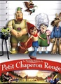 La Véritable Histoire du Petit Chaperon Rouge