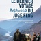 Affiche du film Le Dernier voyage du juge Feng - Le Dernier voyage du juge Feng 