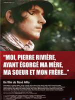 Affiche du film Moi, Pierre Rivière, ayant égorgé ma mère, ma soeur et mon f