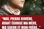 Affiche du film Moi, Pierre Rivière, ayant égorgé ma mère, ma soeur et mon f