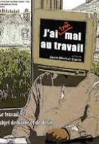 Affiche miniature du film J'ai (très) mal au travail