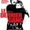 Affiche du film Le Dernier gang - Le Dernier gang 