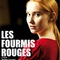 Affiche du film Les Fourmis rouges - Les Fourmis rouges 