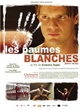 Affiche du film Les Paumes blanches 
