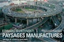 Affiche du film Paysages Manufacturés