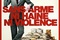 sans arme ni haine ni violence - Sans arme, ni haine, ni violence