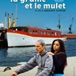 la graine et le mulet - La Graine et le mulet