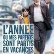 l annee ou mes parents sont partis en vacances - L'Année où mes parents sont partis en vacances