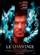 Affiche du film Le Chantage