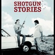 shotgun stories - Shotgun Stories