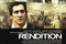 rendition - Détention Secrète
