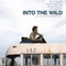 en pleine nature - Into the Wild - Into the Wild 