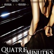 quatre minutes - Quatre Minutes