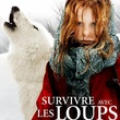 survivre avec les loups affiche - Survivre avec les loups