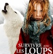 survivre avec les loups - Survivre avec les loups