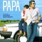 Affiche du film Papa - Papa 