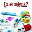ca se soigne - Ca Se Soigne... ?