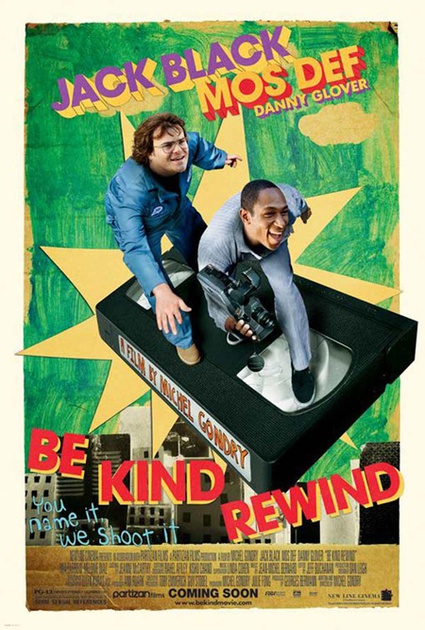 be kind rewind affiche - Soyez sympa, rembobinez !