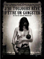 Affiche du film J'ai toujours rêvé d'être un gangster