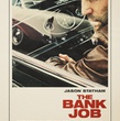 the bank job - Braquage à l'anglaise