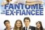 Affiche du film Le Fantôme de mon ex-fiancée