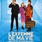 Affiche du film L'ex-femme de ma vie - L'ex-femme de ma vie 