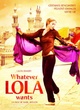 Affiche du film Whatever Lola Wants