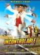 Affiche du film Incontrôlable