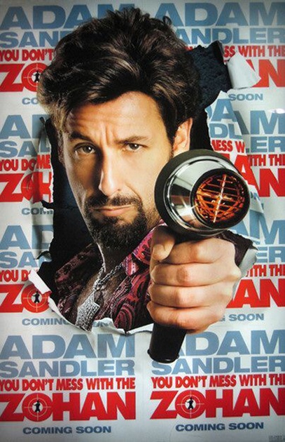 you don t mess with the zohan affiche - Rien que pour vos cheveux