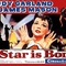a star is born - Une étoile est née - Une étoile est née 