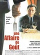 Affiche du film Une affaire de goût