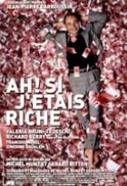 Affiche miniature du film Ah! Si j'étais riche