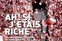 Affiche du film Ah! Si j'étais riche