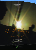 Affiche du film Quelle classe, ma classe !