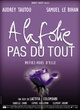 Affiche du film A la folie pas du tout