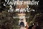 Affiche du film Tous les matins du monde