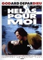 Hélas pour moi
