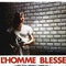 Affiche du film L'homme blessé - L'homme blessé 