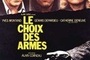 Affiche du film Le choix des armes