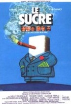 Affiche miniature du film Le sucre