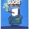 Affiche du film Le sucre - Le sucre 