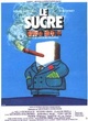 Affiche du film Le sucre