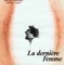 Affiche du film La dernière femme - La dernière femme 