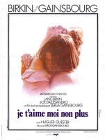 Affiche du film Je t'aime, moi non plus