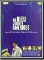 Du bleu jusqu'en Amérique