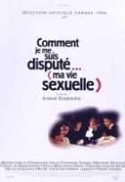 Affiche miniature du film Comment je me suis disputé... (ma vie sexuelle)