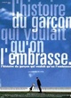 Affiche du film L'histoire du garçon qui voulait qu'on l'embrasse